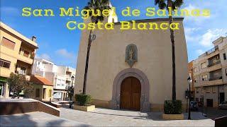 San Miguel de Salinas, Alicante, Costa Blanca, Spain. Village Life Walking Tour 04-02-21 