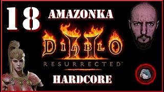 Diablo II Resurrected HC | Amazonka #18 [Zagrajmy PL] Atma the businesswoman