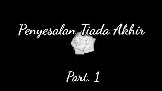 Penyesalan Tiada Akhir Part 1 || Cerita KBM App || Novel Kbm App || Novel Online Gratis || Joylada