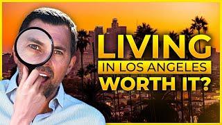 The Real Cost of Living in Los Angeles: 2024 Edition