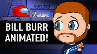 Bill Burr - Gun Story Animated! 