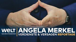 ANGELA MERKEL - Verdienste und Versagen | Reportage