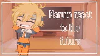  || Naruto characters react to the future || Gacha Club || ʙʏ ʜᴜғғʟᴇɢᴀᴄʜᴀ 