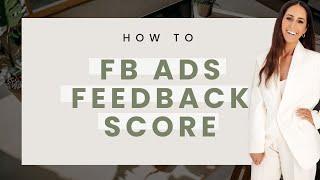 Facebook Ads Account Feedback Quality Score