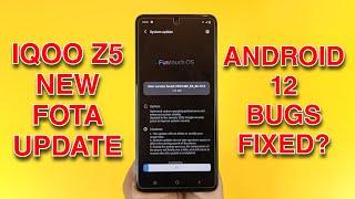 IQOO Z5 New Fota Update New Version Android 12 Update Bugs Fixed?