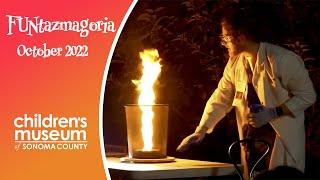 FUNtazmagoria 2022 - Halloween Themed Family Event | Children's Museum of Sonoma County