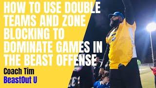 How to use double teams and zone blocking to dominate games in the Beast offense