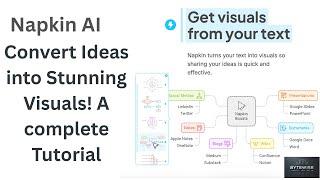 NAPKIN.AI: The Ultimate AI Tool to Turn Ideas into Stunning Visuals | Full Tutorial