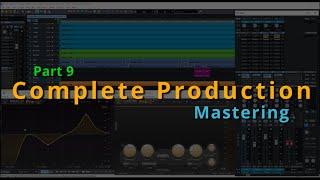 Complete production part 9 : Mastering