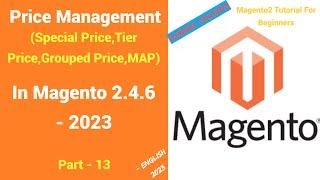 Everything About Price Management In Magento2 | Part -13 | Magento2 tutorials for Beginner | English