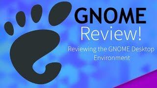 GNOME 3: Review of the Desktop Environment