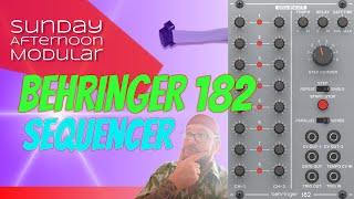 BEHRINGER 182 - a great SEQUENCER to start your EURORACK ADVENTURES!