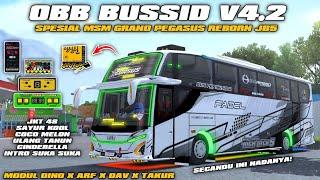 OBB BUSSID V4.2 SPESIAL JB5 MSM GRAND PEGASUS REBORN MODUL DINO X ARF X DAV X TAKUR NADA VIRAL!