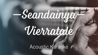 Seandainya - Vierra - Acoustic Karaoke