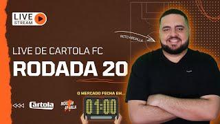  DICAS CARTOLA FC RODADA 20 // FECHAMENTO DE MERCADO