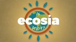 Is Ecosia legit?