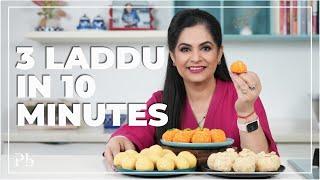 3 Laddu in 10 minutes I Laddu Recipe I 10 मिनट में बनाएं ये 3 लड्डू I Pankaj Bhadouria