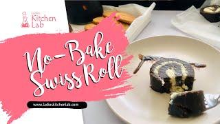 No-Bake Swiss Roll | Fireless Cooking Recipe | Ladies Kitchen Lab