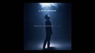 Duncan Laurence - Arcade (1 HOUR VERSION)