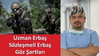 Uzman Erbaş ve Sözleşmeli Erbaş Göz Şartları Nelerdir?