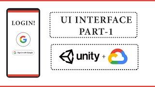 Google Cloud Authentication in Unity3D | Seamless Login Interface Tutorial | Part -1
