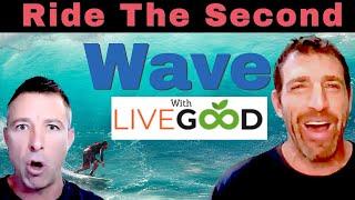 Second Wave  Momentum Ready to take LiveGood to 10 Million - LiveGood CEO Ben Glinsky Predicts