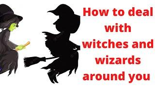 How to identify a witch and deal with them