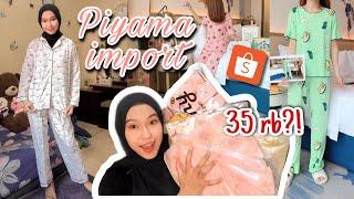 SHOPEE HAUL PIYAMA/BAJU TIDUR IMPORT SUPER MURAH!! + Try On