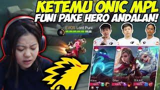 Ketemu ONIC MPL! Funi Pake Hero Andalan!! | Fanny Cynthia