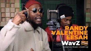 Randy Valentine & Eesah - Blessed | WavZ Session [Evidence Music & Gold Up]