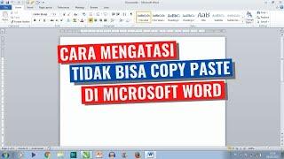 Cara Mengatasi Tidak Bisa Copy Paste di Microsoft Word