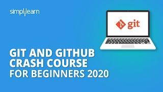 Git And Github Crash Course For Beginners 2020 | Git And Github Tutorial For Beginners | Simplilearn
