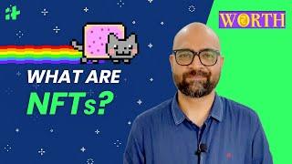 Explained: What Are NFTs or Non-Fungible Tokens? | Worth IT