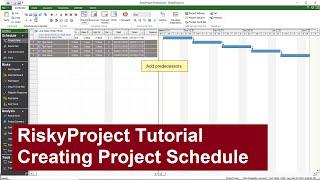 RiskyProject Tutorial: Creating Project Schedule