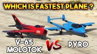 GTA 5 ONLINE : PYRO VS V-65 MOLOTOK (WHICH IS BEST PLANE ?)