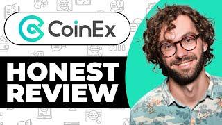 CoinEx Crypto Exchange Review - My Usage Experience