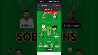 SOB vs LNS Dream11Prediction Today Match|SOB vs LNS Dream 11 Team Today|SOB vs LNS The Hundred Men's