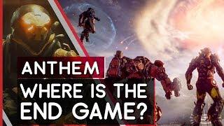 ANTHEM // Where Is The End Game?