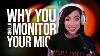 Why you SHOULD monitor your Microphone audio and HOW to do it!