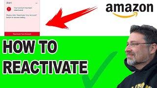  AMAZON Seller Account DEACTIVATED -  How To REACTIVATE