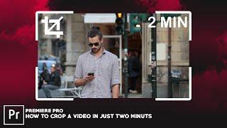 Adobe Premiere Pro - How to Crop a Video and Create Zoom Effects