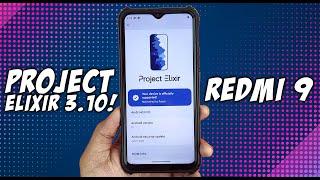 Install Custom Rom PROJECT ELIXIR 3.10 Official Android 13 Redmi 9 - SMOOTHER and MINIMUM BUG?