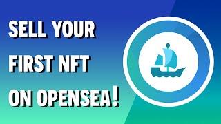 How to Mint and Sell NFTs on OpenSea