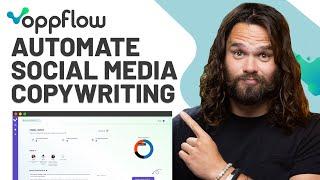 Automate Your Copywriting Across All Social Media | Oppflow