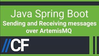 Java Spring Boot - Artemis JMS Broker - Sender and Receiver - Simple Message Exchange Communication