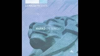 La Rocca Presents Marko On Sundays 2005