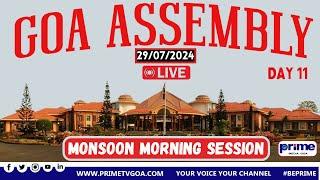 *PRIME TV GOA LIVE* : MONSOON SESSION OF GOA ASSEMBLY 2024, DAY 11 - MORNING SESSION