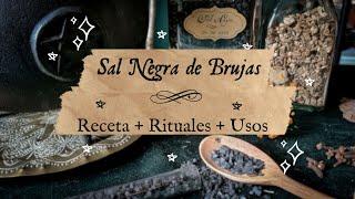 SAL NEGRA DE BRUJAS || Rectea + Rituales y usos 