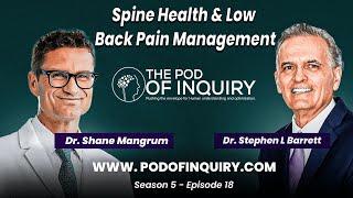 Spine Health & Low Back Pain Management with Dr. Shane Mangrum