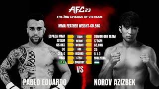 MMA AFC 23 IN VIETNAM : PABLO EDUARDO (Brazil) vs NOROV AZIZBEK (Uzbekistan)